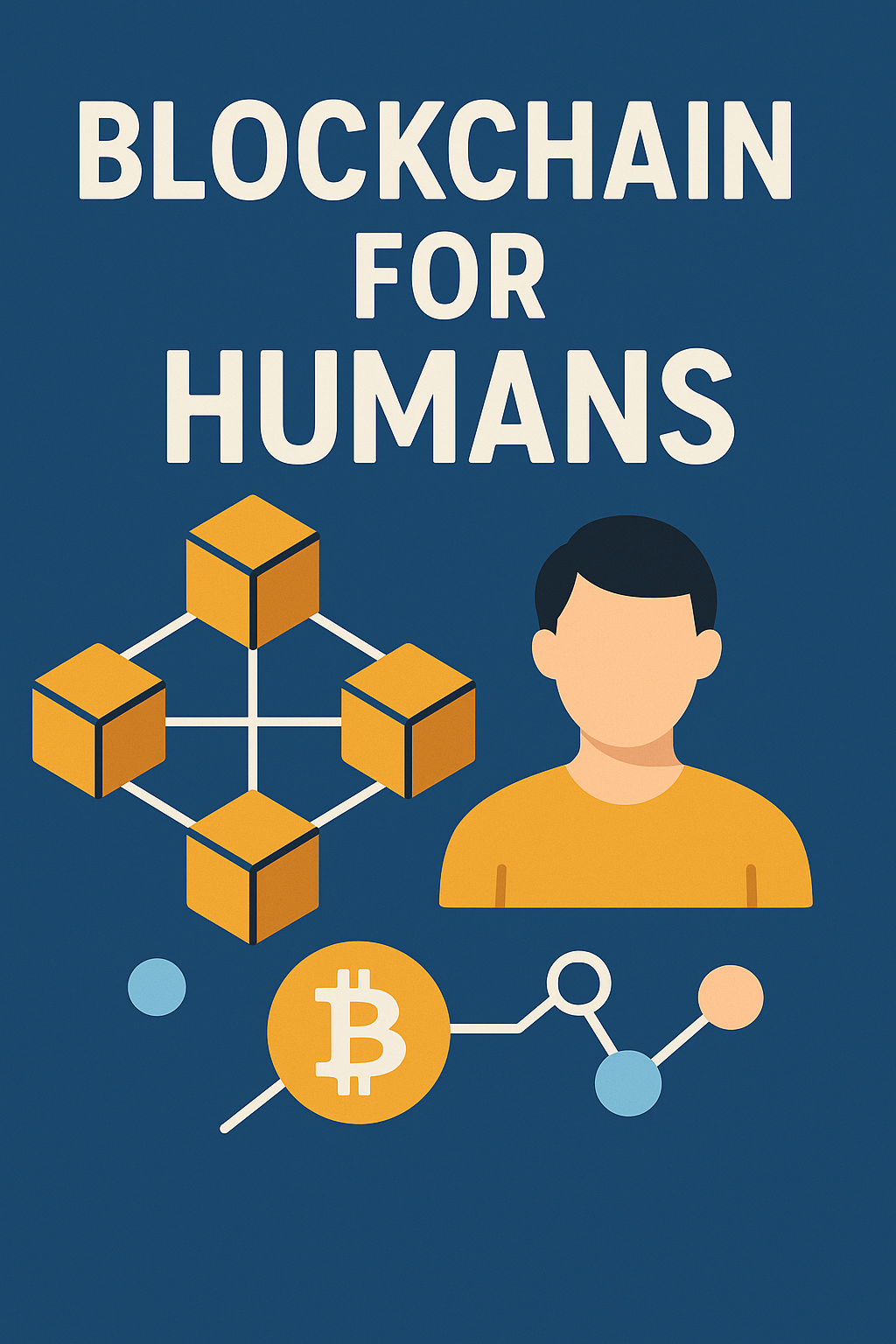 Blockchain for Humans